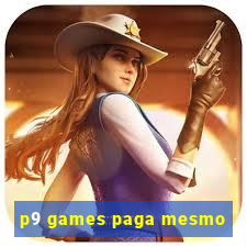 p9 games paga mesmo